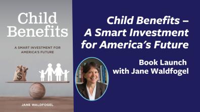 Child Benefits–A Smart Investment for America's Future