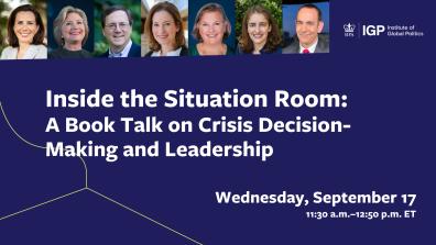 Inside the Situation Room A Book Talk on Crisis Decision-Making and Leadership