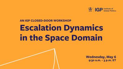 Escalation Dynamics in the Space Domain: IGP Hosts Workshop on the New Frontiers of Strategic Competition 