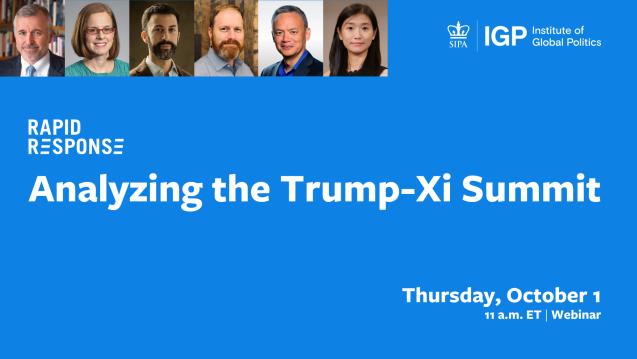 IGP Rapid Response: Analyzing the Trump-Xi Summit