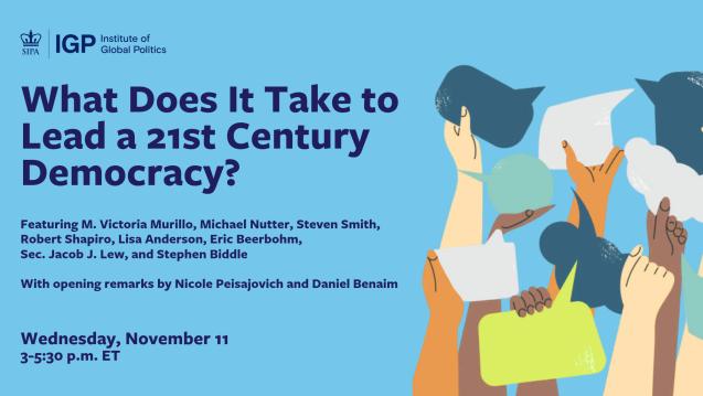 What Does It Take to Lead a 21st-Century Democracy?