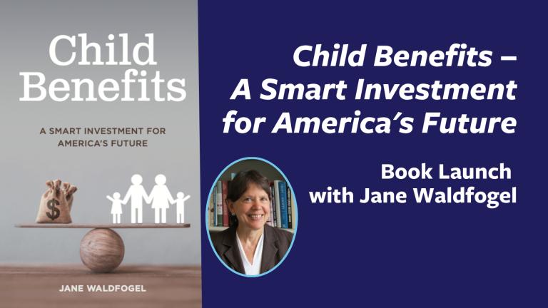Child Benefits–A Smart Investment for America's Future